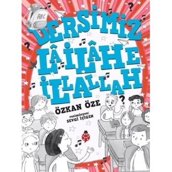 Dersimiz: La İlahe İllallah