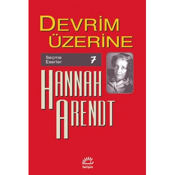 Devrim Üzerine / Seçme Eserler 7