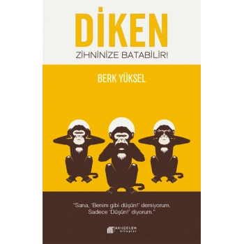 Diken Zihninize Batabilir