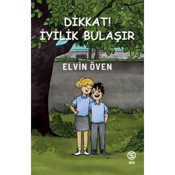 Dikkat! İyilik Bulaşır