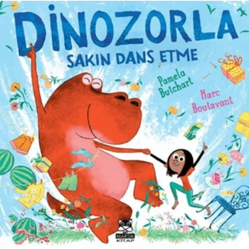 Dinozorla Sakın Dans Etme