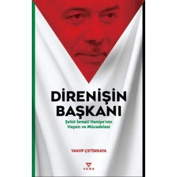 Direnişin Başkanı