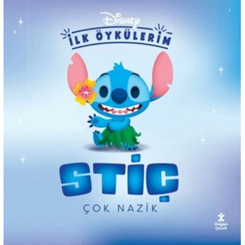 Disney İlk Öykülerim - Stiç Çok Nazik
