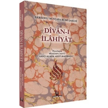 Divan-ı İlahiyat - Geredeli Mustafa Rumi Şabani