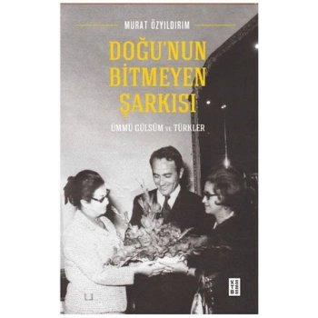 Doğunun Bitmeyen Şarkısı