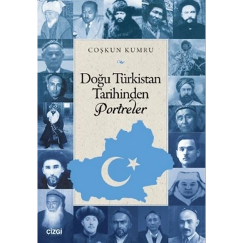 Doğu Türkistan Tarihinden Portreler