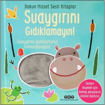 Dokun Hisset Sesli Kitaplar - Suaygırını Gıdıklamayın!