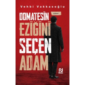 Domatesin Eziğini Seçen Adam