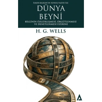 Dünya Beyni Bilginin Özgürleşmesi, Örgütlenmesi ve Denetlenmesi Üzerine