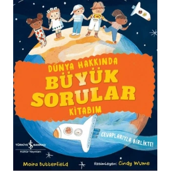 Dünya Hakkında Büyük Sorular Kitabım