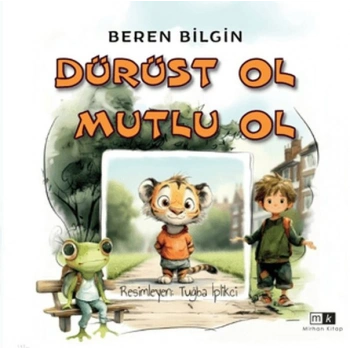 Dürüst Ol Mutlu Ol