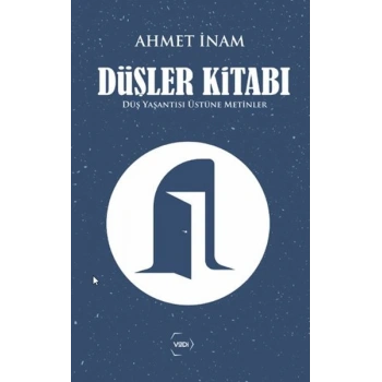 Düşler Kitabı Düş Yaşantısı Üstüne Metinler