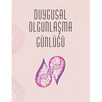Duygusal Olgunlaşma Günlüğü