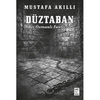 Düztaban - Bir Osmanlı Fantezisi