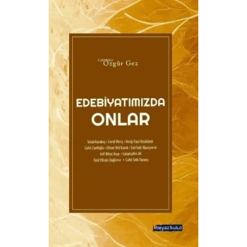 Edebiyatımızda Onlar