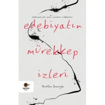 Edebiyatın Mürekkep İzleri