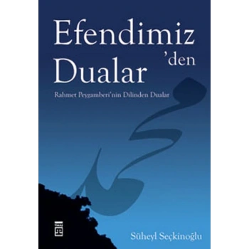 Efendimizden Dualar