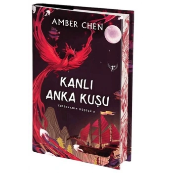 Ejderhanın Düşüşü 2 - Kanlı Anka Kuşu (Ciltli)