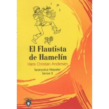 El Flautista De Hamelin İspanyolca Hikayeler Seviye 2