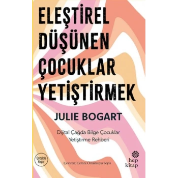 Eleştirel Düşünen Çocuklar Yetiştirmek