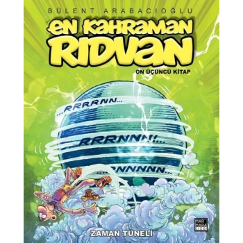 En Kahraman Rıdvan 13 - Zaman Tüneli