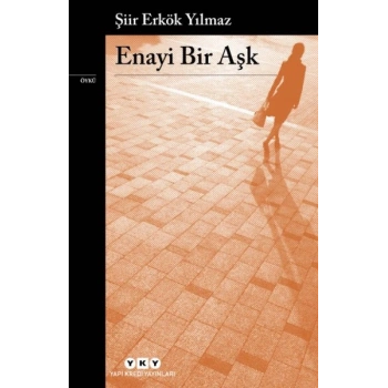 Enayi Bir Aşk