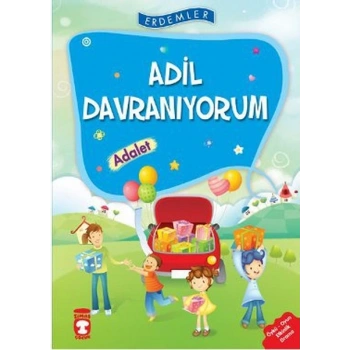 Erdemler: Adil Davranıyorum - Adalet