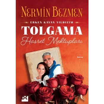 Erken Kayan Yıldızım Tolgama Hasret Mektupları