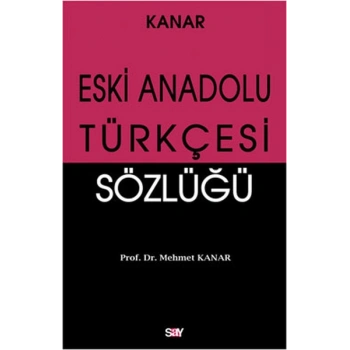 Eski Anadolu Türkçesi Sözlüğü