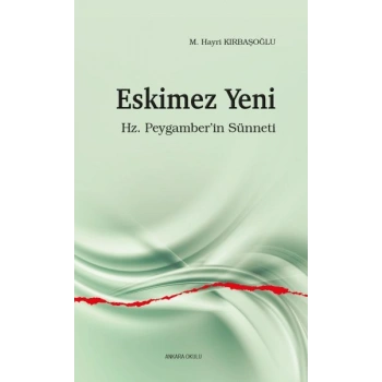 Eskimez Yeni - Hz. Peygamber’in Sünneti