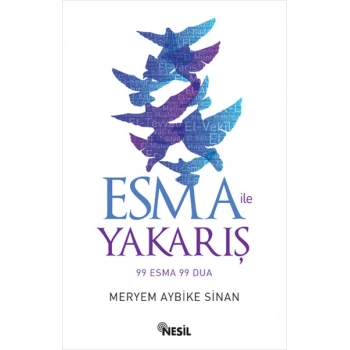 Esma ile Yakarış  99 Esma 99 Dua