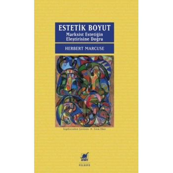 Estetik Boyut: Marksist Estetiğin Eleştirisine Doğru