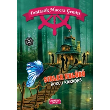 Fantastik Macera Gemisi Sırlar Kulübü