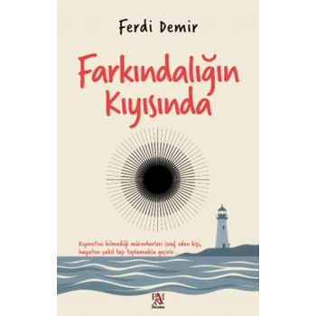 Farkındalığın Kıyısında