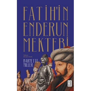 Fatih’in Enderun Mektebi