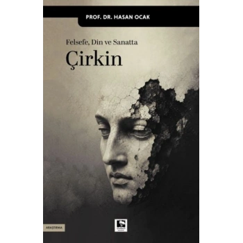 Felsefe, Din ve Sanatta Çirkin