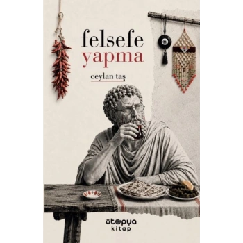 Felsefe Yapma