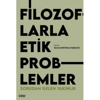 Filozoflarla Etik Problemler