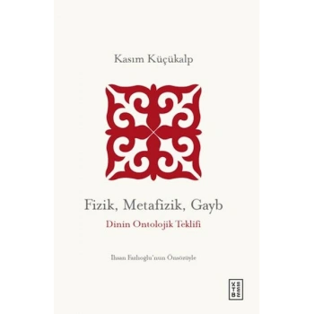 Fizik, Metafizik, Gayb