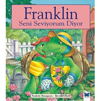 Franklin Seni Seviyorum Diyor
