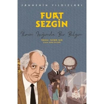 Fuat Sezgin - Sahnenin Yıldızları