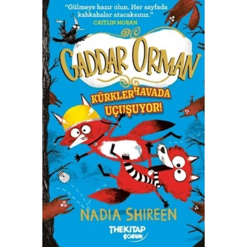 Gaddar Orman - Kürkler Havada Uçuşuyor
