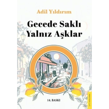 Gecede Saklı Yalnız Aşklar