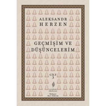 Geçmişim ve Düşüncelerim, Cilt: 3