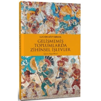 Gelişmemiş Toplumlarda Zihinsel İşlevler