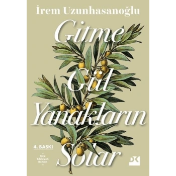Gitme Gül Yanakların Solar