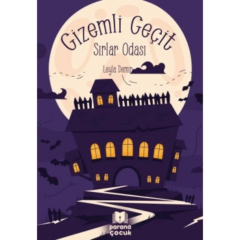 Gizemli Geçit – Sırlar Odası