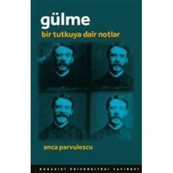 Gülme - Bir Tutkuya Dair Notlar
