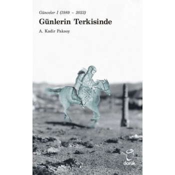 Günceler I (1989 - 2023) Günlerin Terkisinde