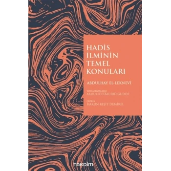 Hadis İlminin Temel Konuları